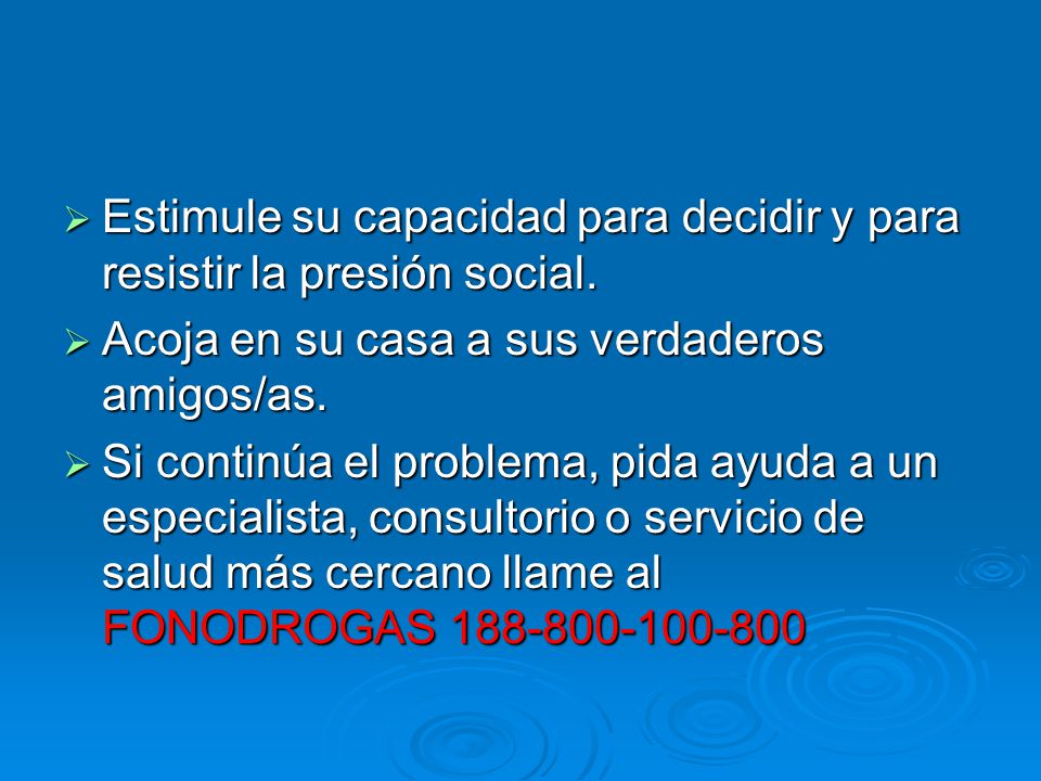 Estimule su capacidad para decidir y para resistir la presión social.