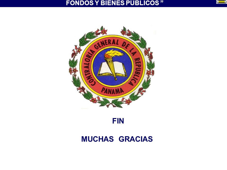 DESARROLLO DE NORMAS Y CONTROLES PARA EL MANEJO DE FONDOS Y BIENES PÚBLICOS