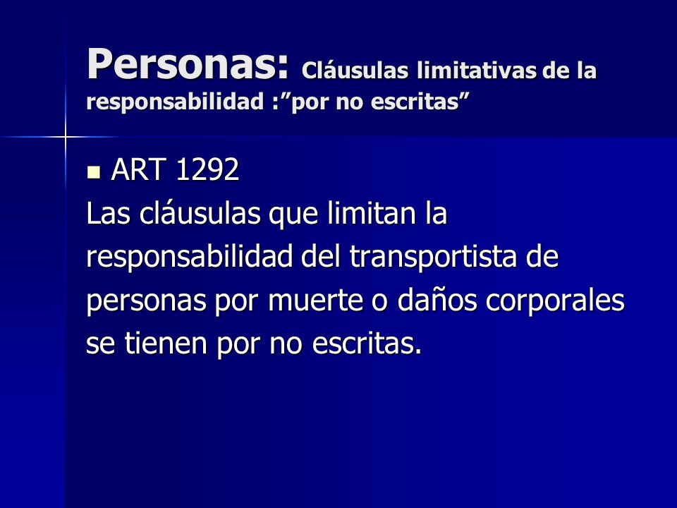 Personas: Cláusulas limitativas de la responsabilidad : por no escritas