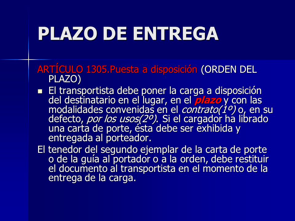 PLAZO DE ENTREGA ARTÍCULO 1305.Puesta a disposición (ORDEN DEL PLAZO)