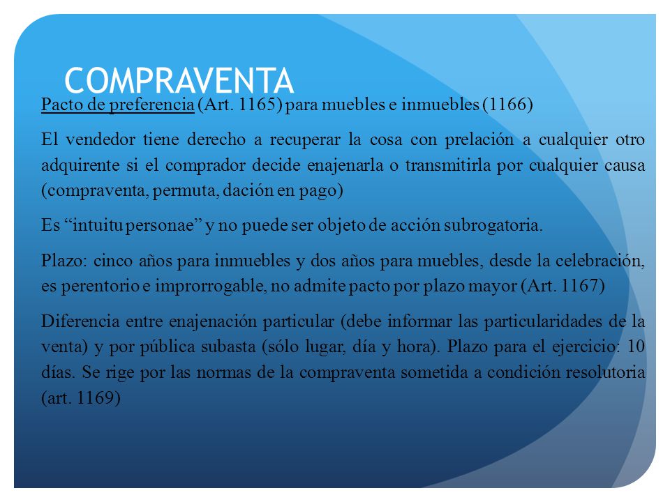 COMPRAVENTA Pacto de preferencia (Art. 1165) para muebles e inmuebles (1166)