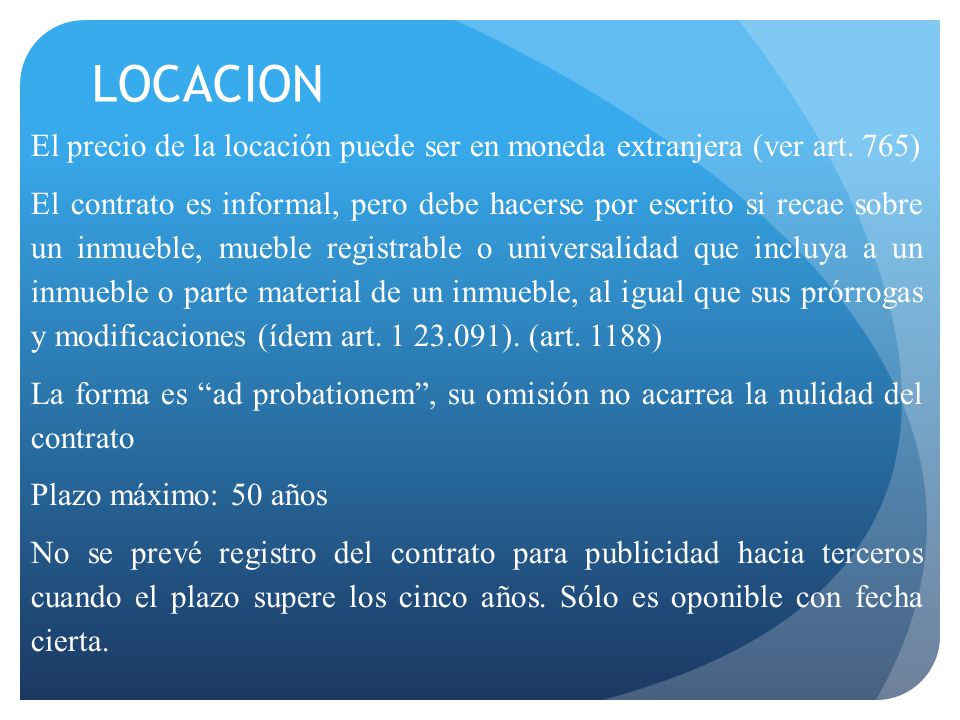 LOCACION El precio de la locación puede ser en moneda extranjera (ver art. 765)