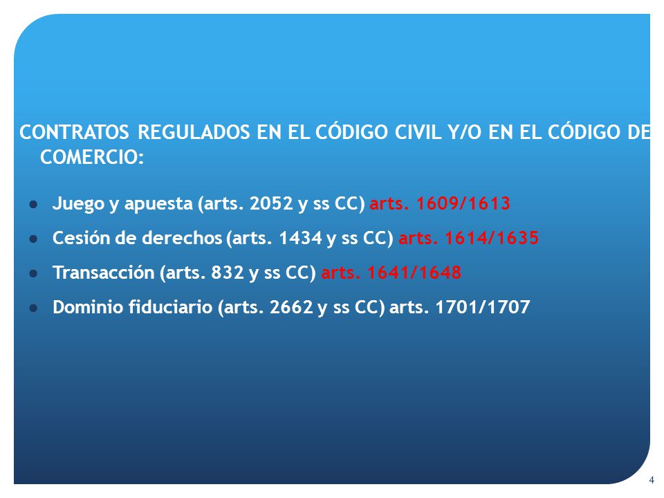 CONTRATOS REGULADOS EN EL CÓDIGO CIVIL Y/O EN EL CÓDIGO DE COMERCIO: