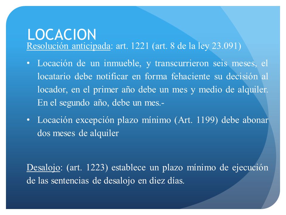LOCACION Resolución anticipada: art (art. 8 de la ley )