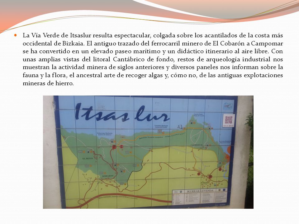La Vía Verde de Itsaslur resulta espectacular, colgada sobre los acantilados de la costa más occidental de Bizkaia.