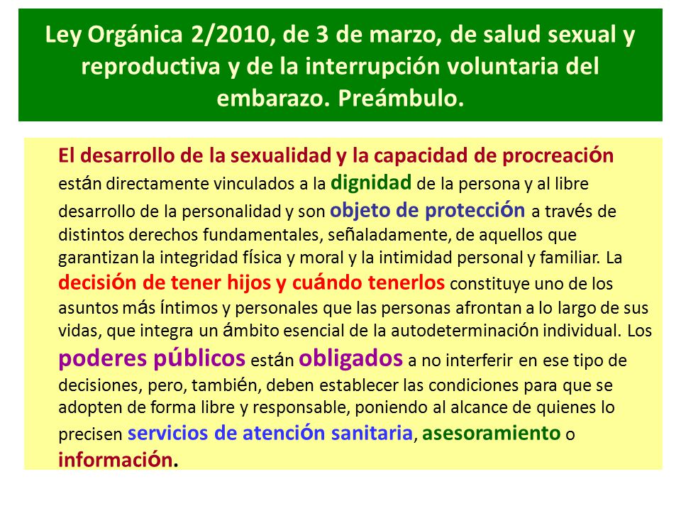 Ley Orgánica 2/2010, de 3 de marzo, de salud sexual y reproductiva y de la interrupción voluntaria del embarazo. Preámbulo.