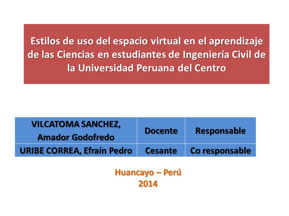 VILCATOMA SANCHEZ, Amador Godofredo URIBE CORREA, Efraín Pedro