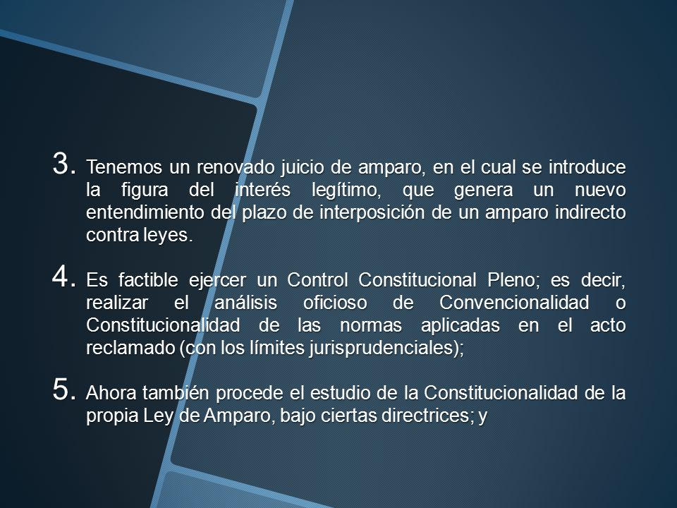 Tenemos un renovado juicio de amparo, en el cual se introduce la figura del interés legítimo, que genera un nuevo entendimiento del plazo de interposición de un amparo indirecto contra leyes.