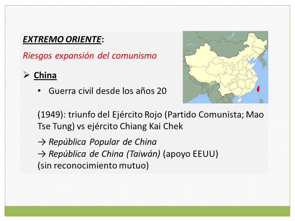 EXTREMO ORIENTE: Riesgos expansión del comunismo. China. Guerra civil desde los años 20.