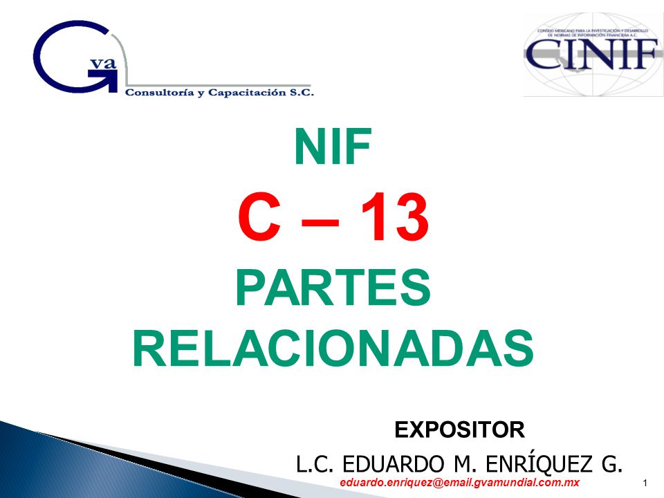 C – 13 NIF PARTES RELACIONADAS EXPOSITOR L.C. EDUARDO M. ENRÍQUEZ G. 1