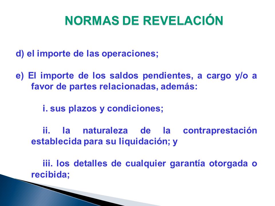 NORMAS DE REVELACIÓN d) el importe de las operaciones;