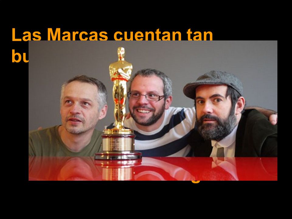 Las Marcas cuentan tan buenas historias…