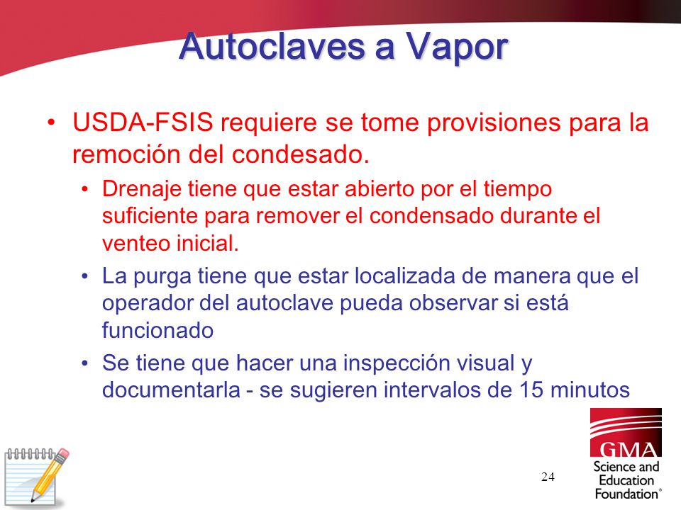 Autoclaves a Vapor USDA-FSIS requiere se tome provisiones para la remoción del condesado.