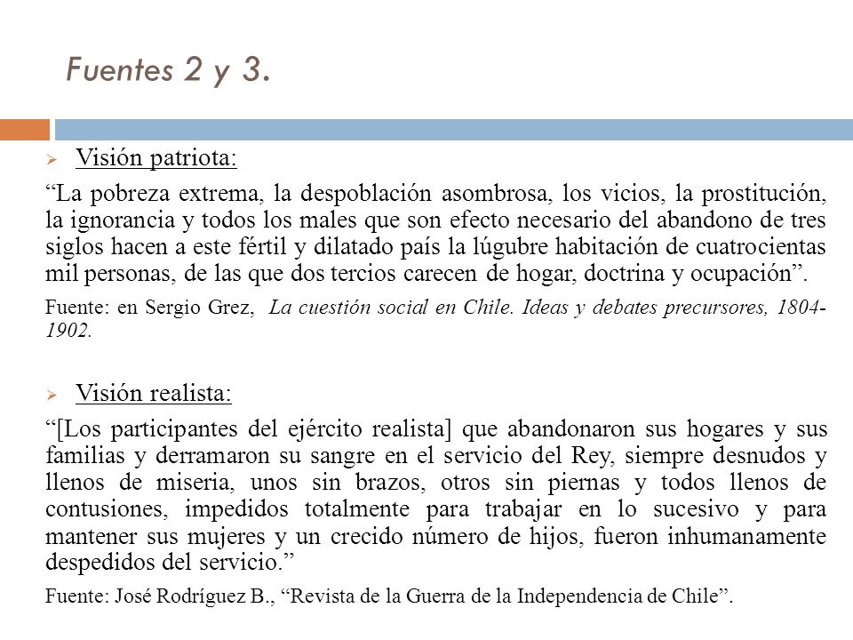 Fuentes 2 y 3. Visión patriota: Visión realista: