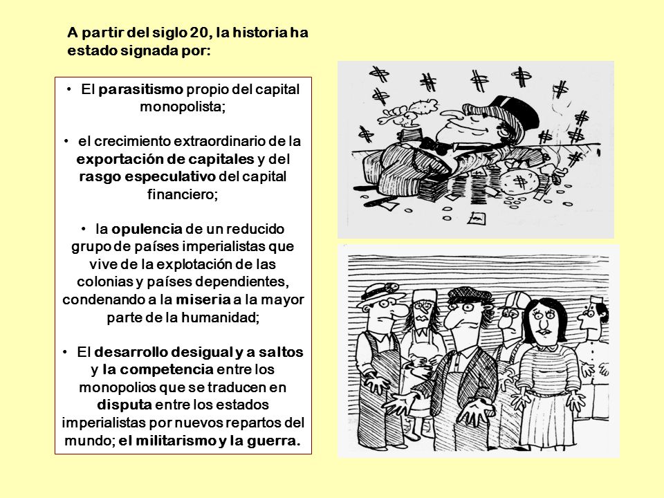 El parasitismo propio del capital monopolista;
