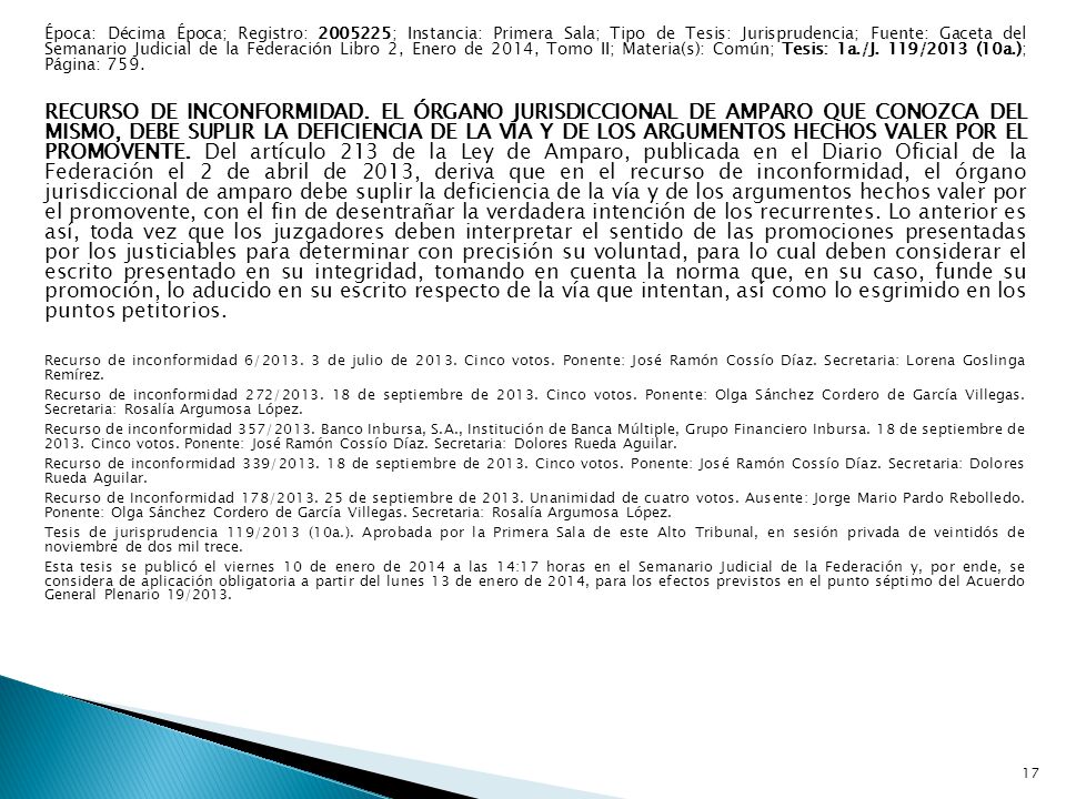 Época: Décima Época; Registro: ; Instancia: Primera Sala; Tipo de Tesis: Jurisprudencia; Fuente: Gaceta del Semanario Judicial de la Federación Libro 2, Enero de 2014, Tomo II; Materia(s): Común; Tesis: 1a./J. 119/2013 (10a.); Página: 759.