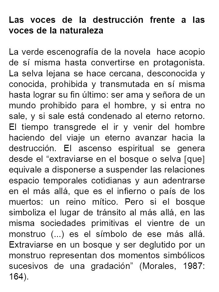 Las voces de la destrucción frente a las voces de la naturaleza