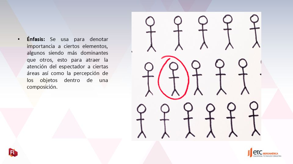 Énfasis: Se usa para denotar importancia a ciertos elementos, algunos siendo más dominantes que otros, esto para atraer la atención del espectador a ciertas áreas así como la percepción de los objetos dentro de una composición.