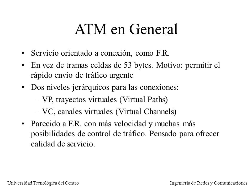 ATM en General Servicio orientado a conexión, como F.R.