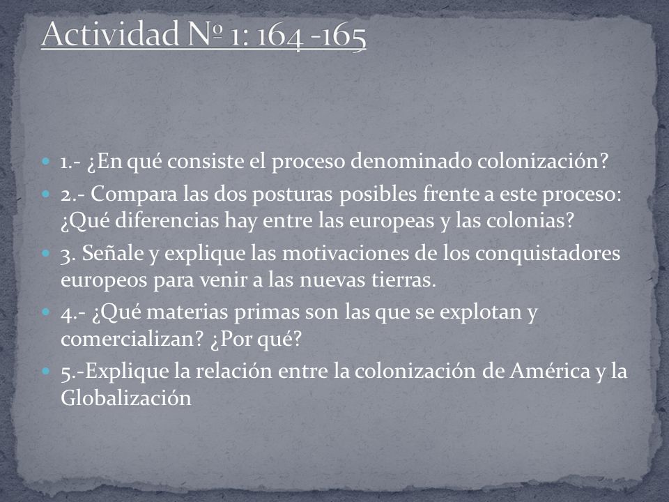 Actividad Nº 1: ¿En qué consiste el proceso denominado colonización
