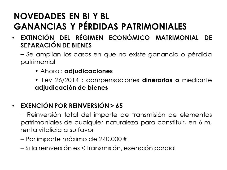 NOVEDADES EN BI Y BL GANANCIAS Y PÉRDIDAS PATRIMONIALES