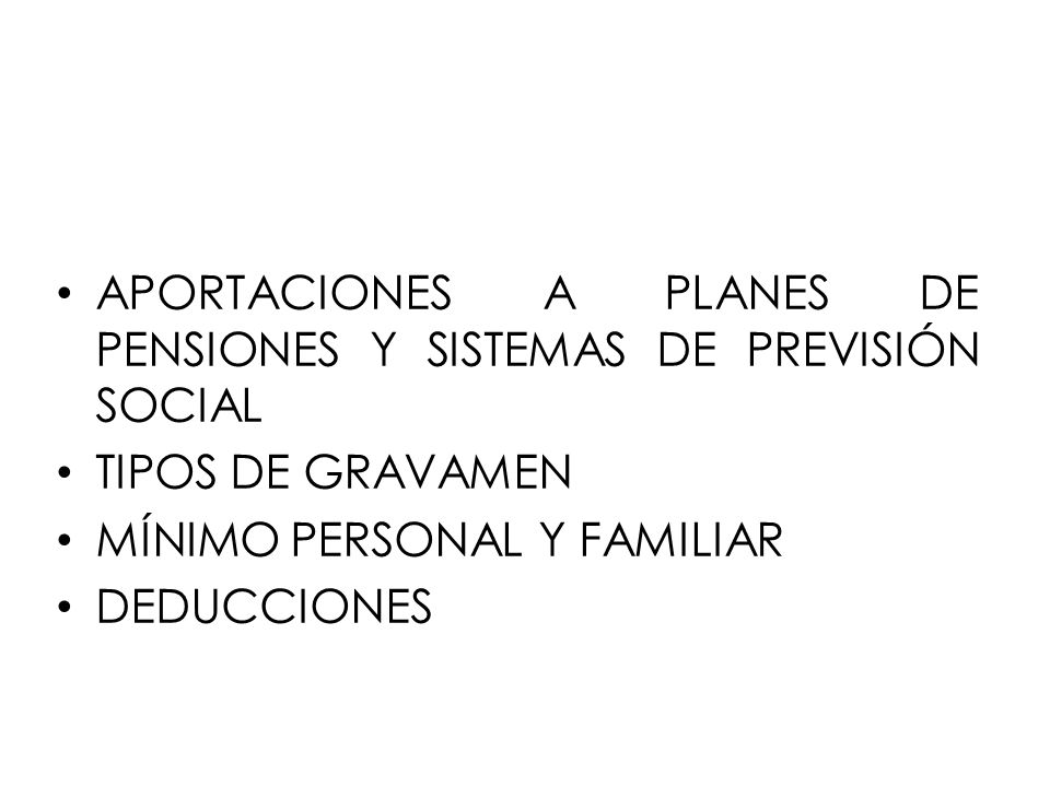 APORTACIONES A PLANES DE PENSIONES Y SISTEMAS DE PREVISIÓN SOCIAL
