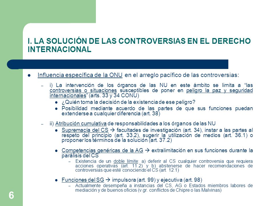 I. LA SOLUCIÓN DE LAS CONTROVERSIAS EN EL DERECHO INTERNACIONAL