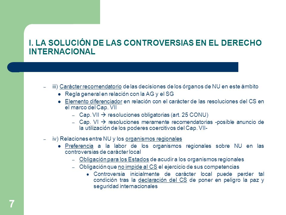 I. LA SOLUCIÓN DE LAS CONTROVERSIAS EN EL DERECHO INTERNACIONAL