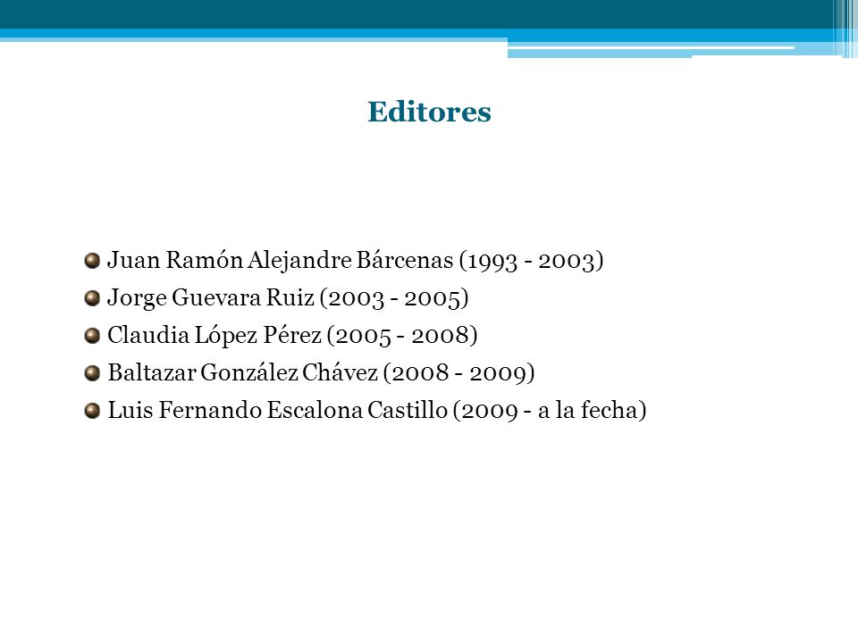 Editores Juan Ramón Alejandre Bárcenas ( )
