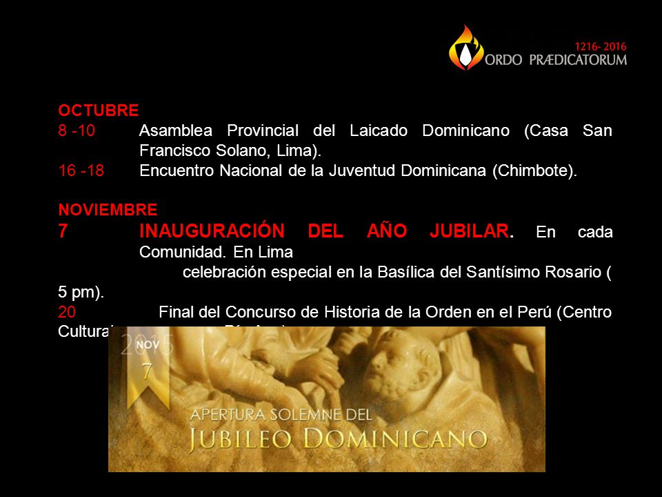7 INAUGURACIÓN DEL AÑO JUBILAR. En cada Comunidad. En Lima