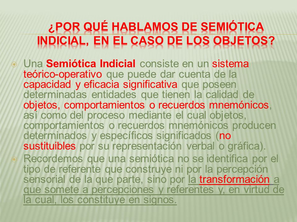 ¿Por qué hablamos de semiótica indicial, en el caso de los objetos