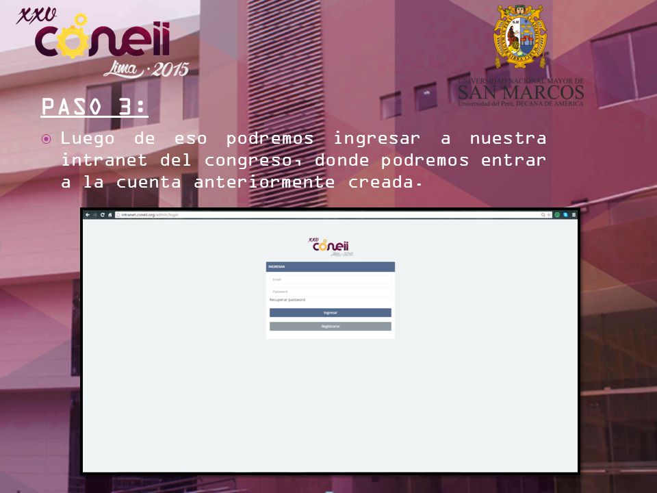 PASO 3: Luego de eso podremos ingresar a nuestra intranet del congreso, donde podremos entrar a la cuenta anteriormente creada.