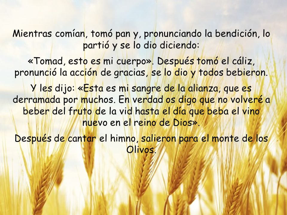 Después de cantar el himno, salieron para el monte de los Olivos.