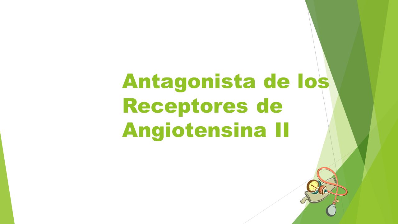 Antagonista de los Receptores de Angiotensina II