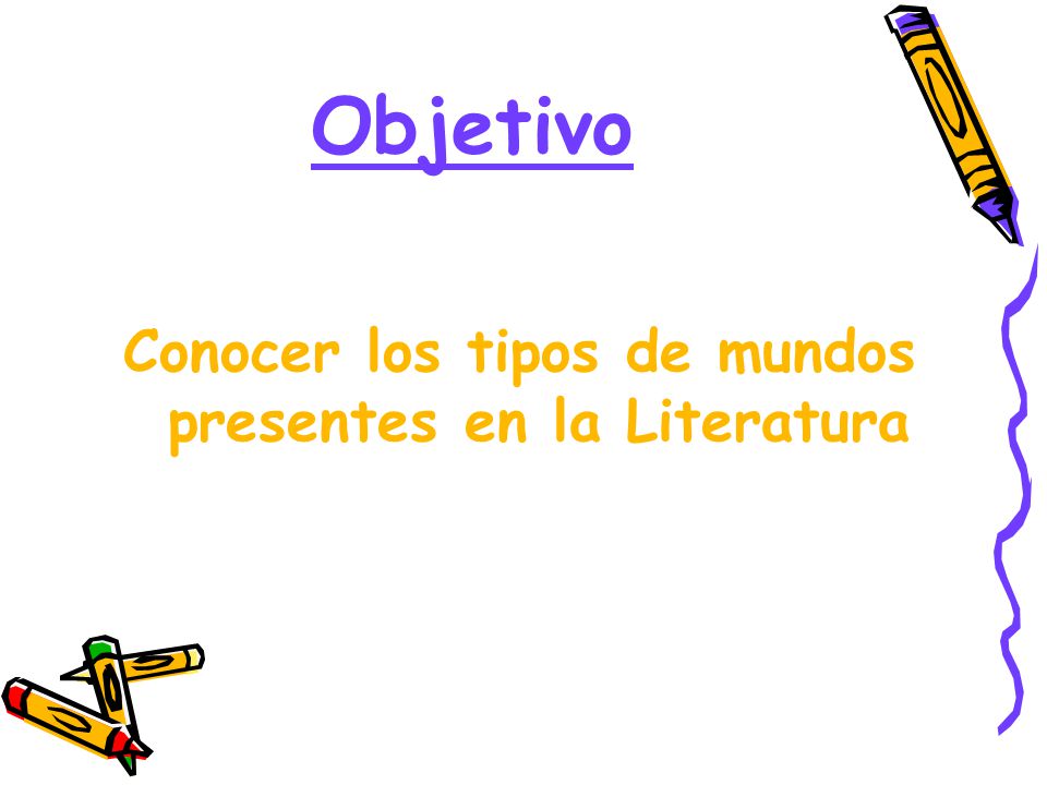 Conocer los tipos de mundos presentes en la Literatura
