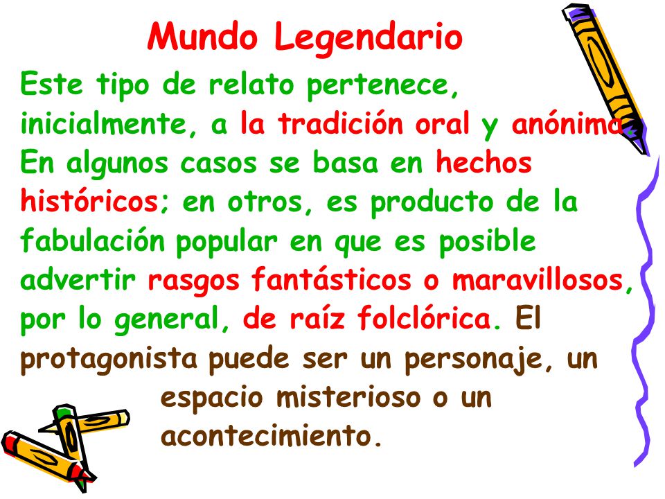 Mundo Legendario Este tipo de relato pertenece,
