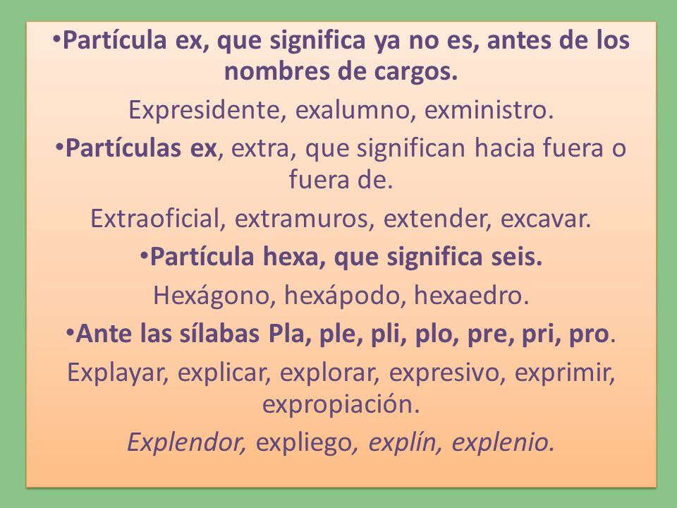 Partícula ex, que significa ya no es, antes de los nombres de cargos.