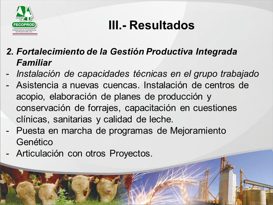 III.- Resultados Fortalecimiento de la Gestión Productiva Integrada Familiar. Instalación de capacidades técnicas en el grupo trabajado.