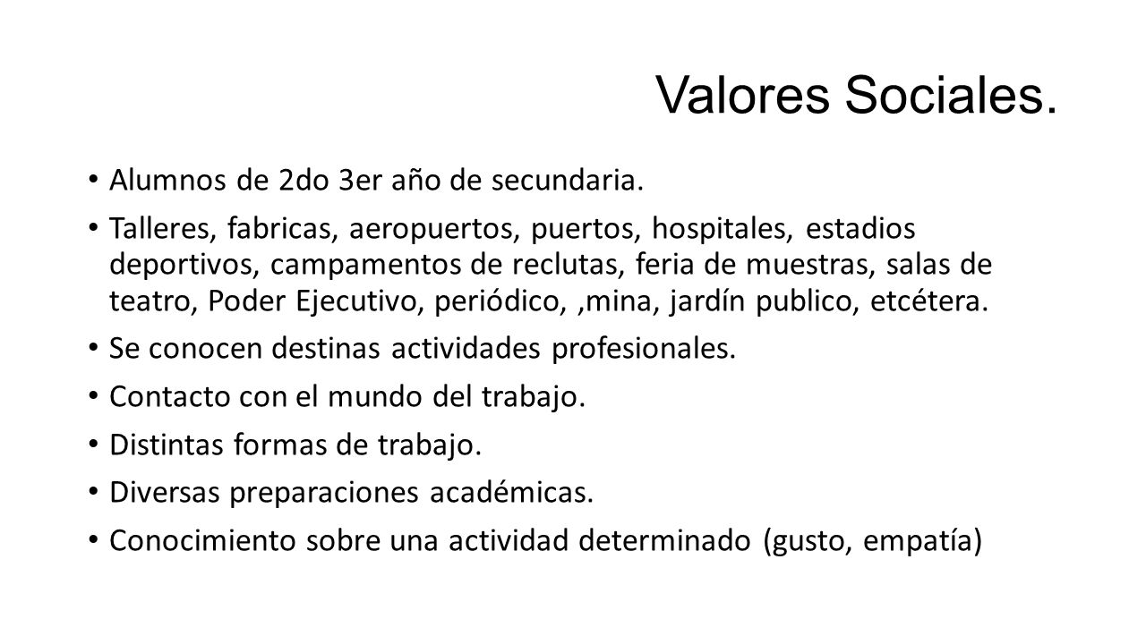 Valores Sociales. Alumnos de 2do 3er año de secundaria.