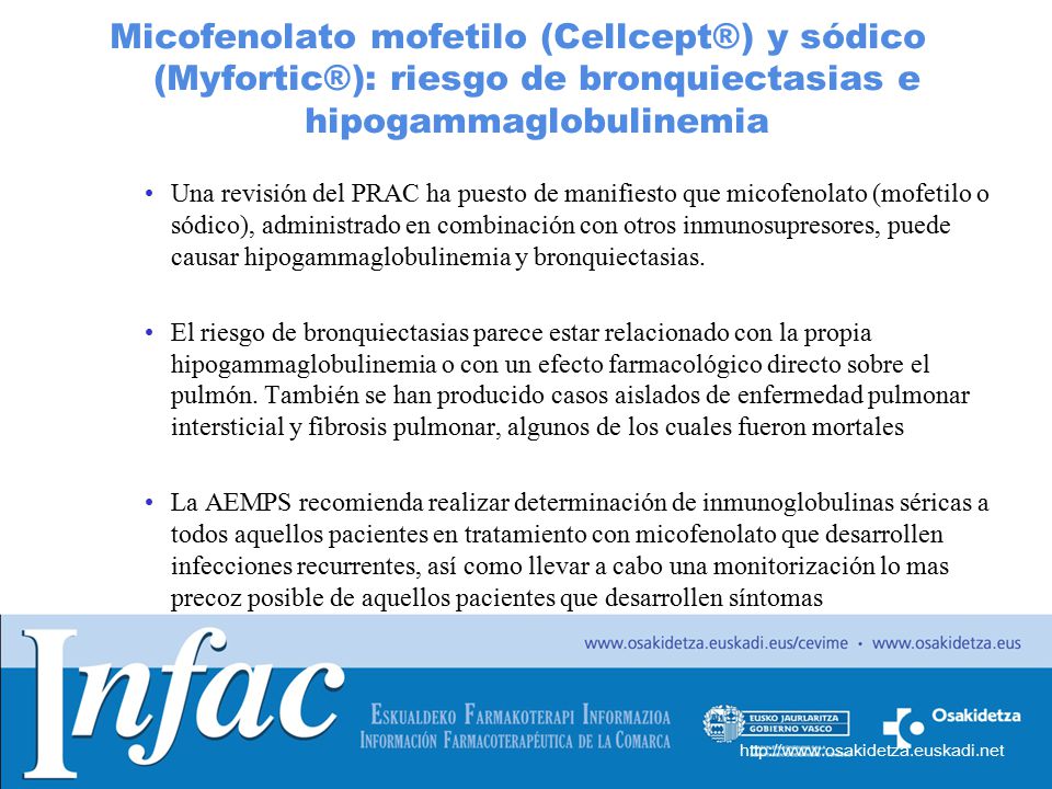 Micofenolato mofetilo (Cellcept®) y sódico (Myfortic®): riesgo de bronquiectasias e hipogammaglobulinemia