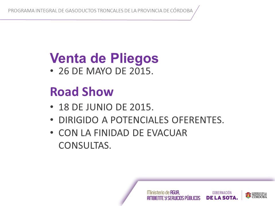 Venta de Pliegos Road Show 26 DE MAYO DE DE JUNIO DE 2015.