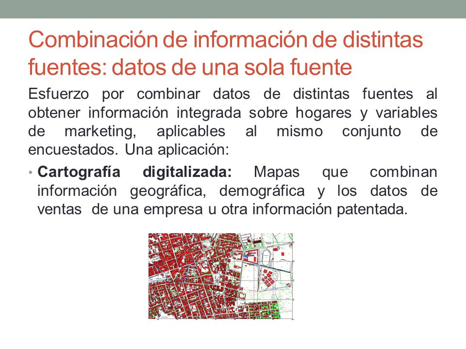 Combinación de información de distintas fuentes: datos de una sola fuente