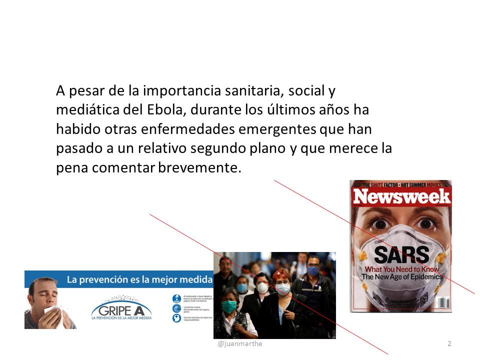 A pesar de la importancia sanitaria, social y mediática del Ebola, durante los últimos años ha habido otras enfermedades emergentes que han pasado a un relativo segundo plano y que merece la pena comentar brevemente.