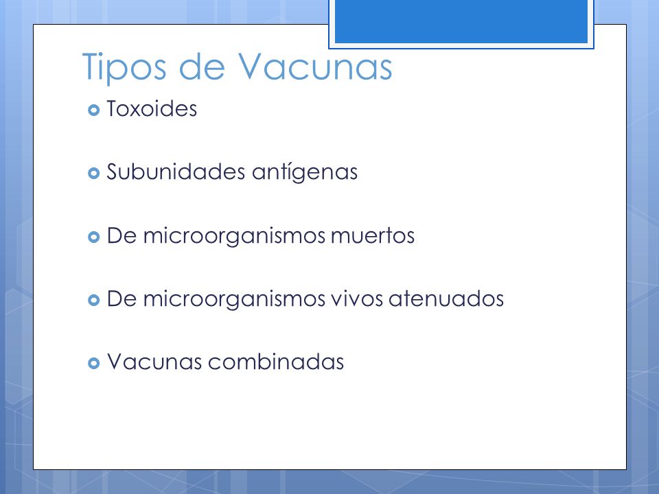 Tipos de Vacunas Toxoides Subunidades antígenas