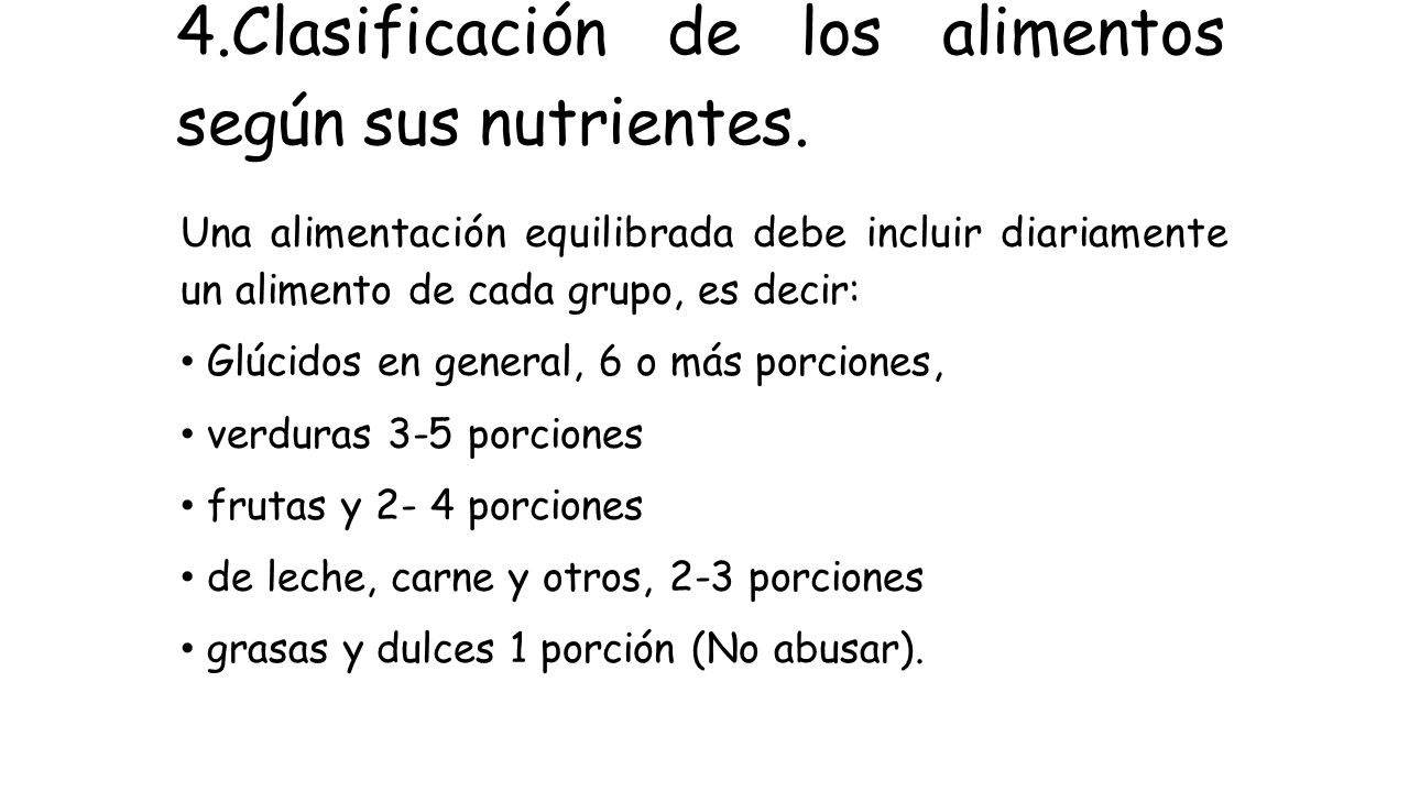 4.Clasificación de los alimentos según sus nutrientes.