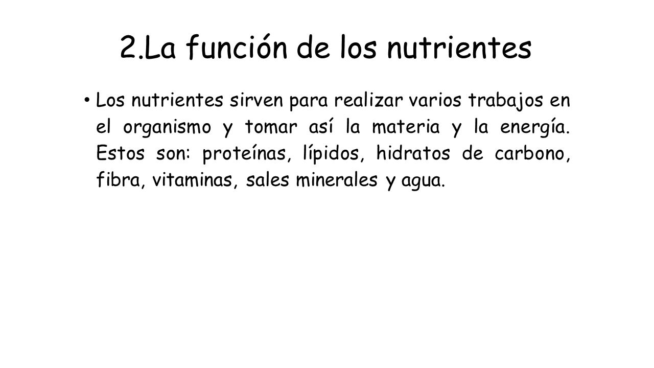 2.La función de los nutrientes