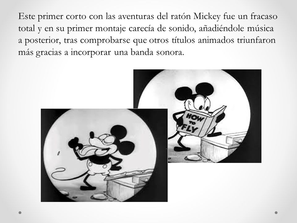 Este primer corto con las aventuras del ratón Mickey fue un fracaso total y en su primer montaje carecía de sonido, añadiéndole música a posterior, tras comprobarse que otros títulos animados triunfaron más gracias a incorporar una banda sonora.