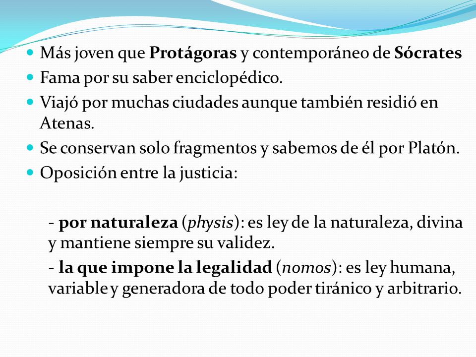 Más joven que Protágoras y contemporáneo de Sócrates