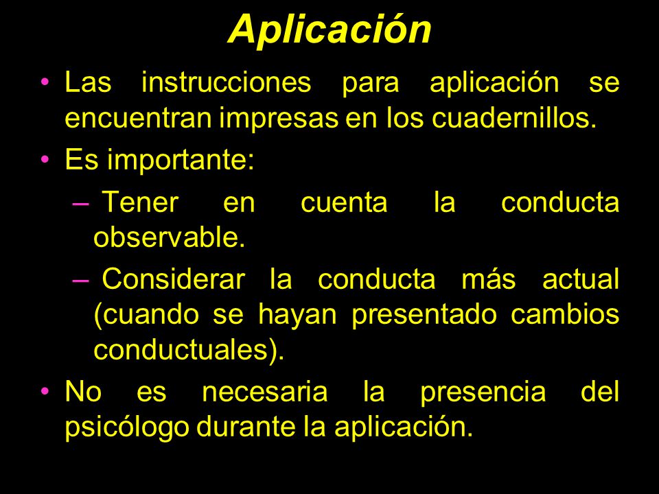 Aplicación Las instrucciones para aplicación se encuentran impresas en los cuadernillos. Es importante: