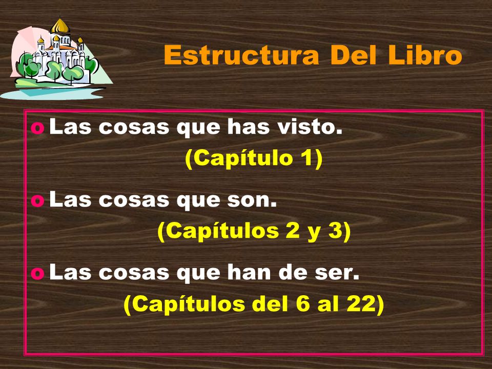 Estructura Del Libro Las cosas que has visto. (Capítulo 1)